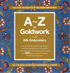 A-Z of Goldwork with Silk Embroidery (A-Z Embroidery Series) by Anna Scott - used book at Perkology Books