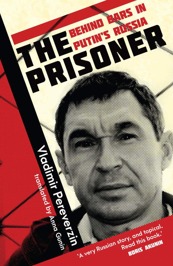 The Prisoner: Behind Bars in Putin's Russia by Vladimir Pereverzin - used book at Perkology Books