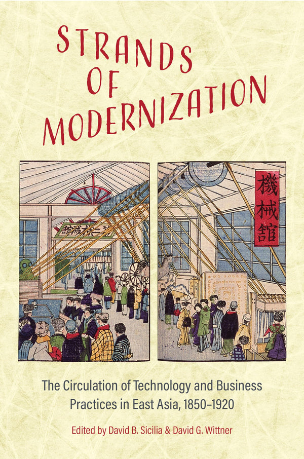 Strands of Modernization: The Circulation of Technology and Business Practices i by David B. Sicilia - used book at Perkology Books