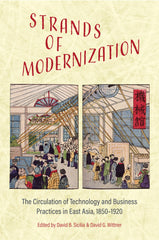 Strands of Modernization: The Circulation of Technology and Business Practices i by David B. Sicilia - used book at Perkology Books