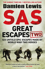 SAS Great Escapes Two: Six Untold Epic Escapes Made by World War Two Heroes by Damien Lewis - used book at Perkology Books