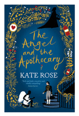 The Angel & the Apothecary by Kate Rose - used book at Perkology Books