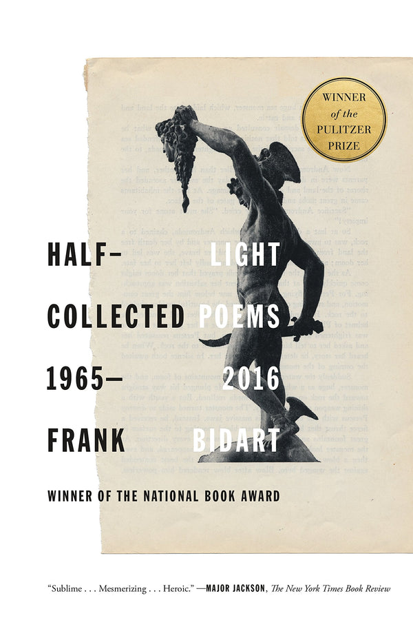 Half-light: Collected Poems 1965-2016 by Frank Bidart by Frank Bidart - used book at Perkology Books
