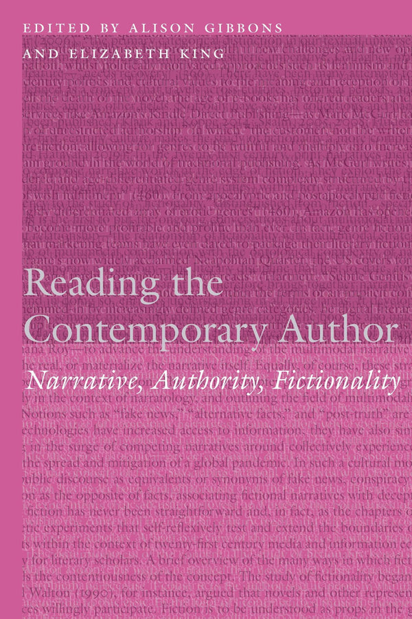 Reading the Contemporary Author: Narrative, Authority, Fictionality by Alison Gibbons - used book at Perkology Books