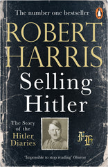 Selling Hitler: 40th Anniversary Special Edition by Robert Harris - used book at Perkology Books