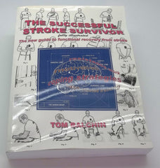 The Successful Stroke Survivor: The Now Guide to Functional Recovery After Stroke