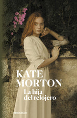La hija del relojero (CAMPAÑAS) by Kate Morton - used book at Perkology Books