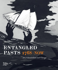 Entangled Pasts, 1768–now: Art, Colonialism and Change by Dorothy Price - used book at Perkology Books