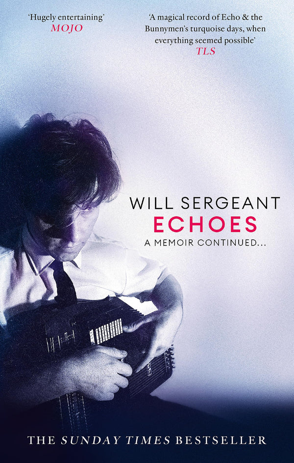 Echoes: A memoir continued . . . (Dilly's Story) by Will Sergeant - used book at Perkology Books