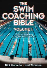 The Swim Coaching Bible, Volume I