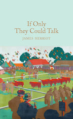 If Only They Could Talk: James Herriot (Macmillan Collector's Library, 88) by James Herriot - used book at Perkology Books