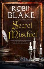 Secret Mischief: 7 (A Cragg and Fidelis Mystery) by Robin Blake - used book at Perkology Books