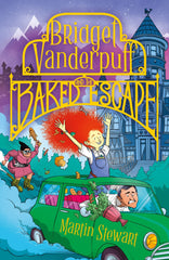 Bridget Vanderpuff and the Baked Escape by Martin Stewart - used book at Perkology Books