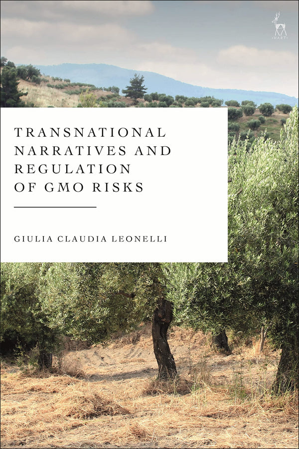 Transnational Narratives and Regulation of GMO Risks by Giulia Claudia Leonelli - used book at Perkology Books