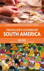 Traveller's Cookbook: South America: Classic recipes from 40 years of travel (Tr by Ben Box - used book at Perkology Books