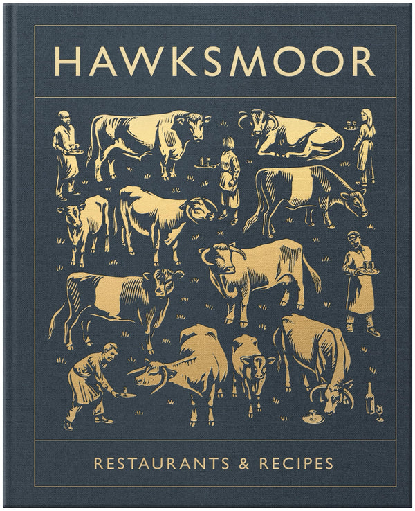 Hawksmoor: Restaurants & Recipes by Huw Gott - used book at Perkology Books