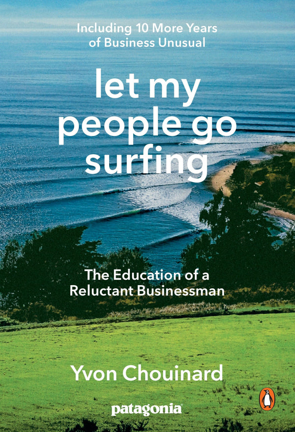 Let My People Go Surfing The Education of a Reluctant Businessman by Yvon Chouinard - used book at Perkology Books