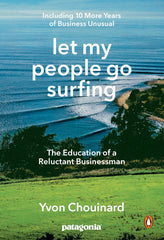 Let My People Go Surfing The Education of a Reluctant Businessman by Yvon Chouinard - used book at Perkology Books