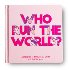 Who Run The World? - An ABC book of inspirational women who run the world by Jessica Chiha - used book at Perkology Books