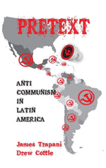 Pretext: Anti-Communism in Latin America by Drew Cottle - used book at Perkology Books