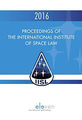 Proceedings of the International Institute of Space Law 2016: Volume 59 by P.J. Blount - used book at Perkology Books