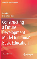 Constructing a Future Development Model for China’s Basic Education by Dina Pei - used book at Perkology Books
