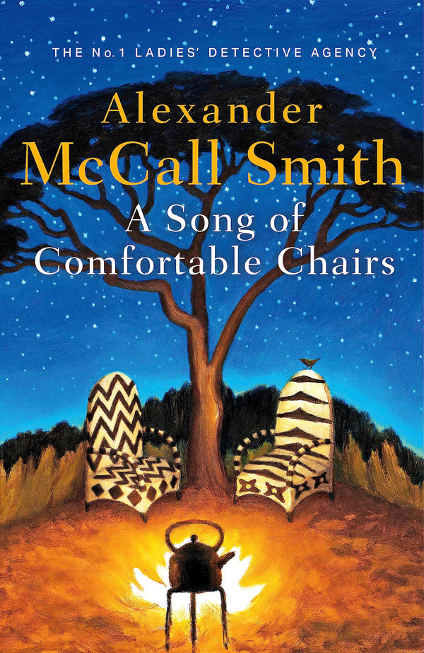 A Song of Comfortable Chairs No. 1 Ladies' Detective Agency by Alexander McCall Smith - used book at Perkology Books