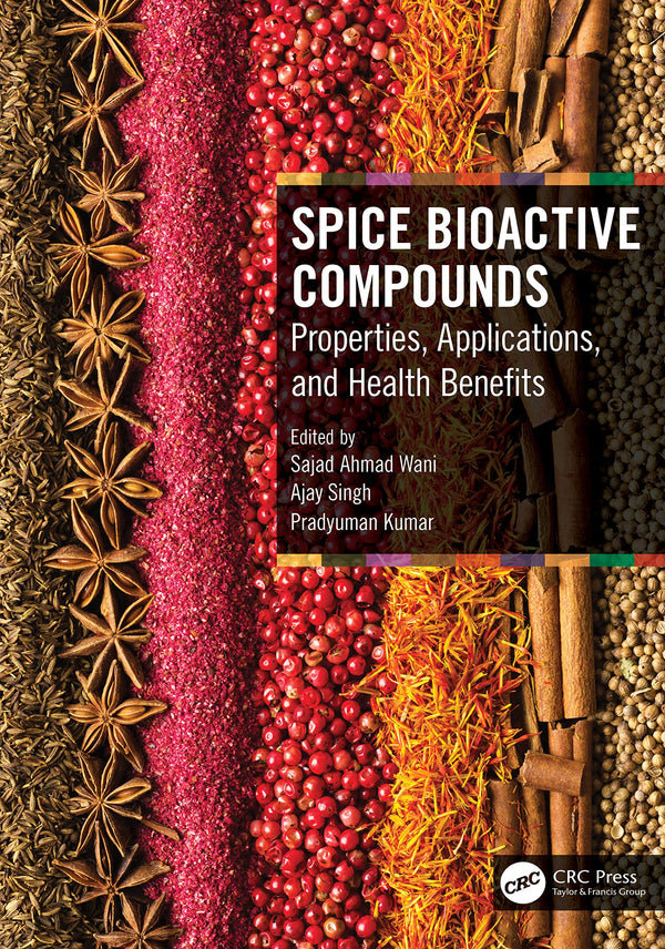 Spice Bioactive Compounds: Properties, Applications, and Health Benefits [Hardco by Sajad Ahmad Wani - used book at Perkology Books
