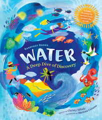 Barefoot Books Water: A Deep Dive of Discovery: 1 [Hardcover] Mihaly, Christy an by Christy Mihaly - used book at Perkology Books