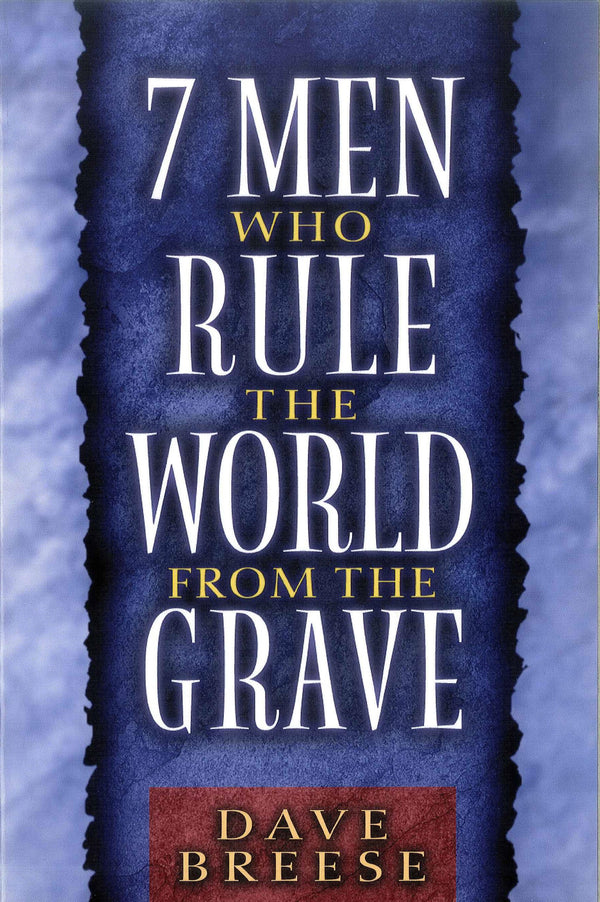 Seven Men Who Rule the World from the Grave by Dave Breese - used book at Perkology Books