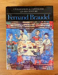 Perspective of the World (v. 3) (Civilization & capitalism, 15th-18th century) by Fernand Braudel - used book at Perkology Books