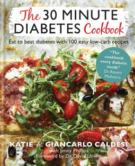 The 30 Minute Diabetes Cookbook: Eat to Beat Diabetes with 100 Easy Low-carb by Katie Caldesi - used book at Perkology Books