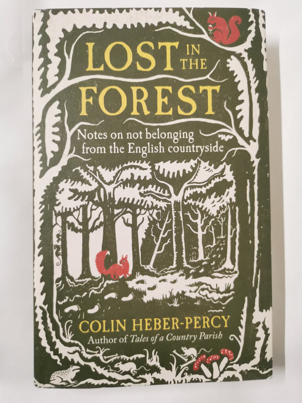 Lost in the Forest: Notes on not belonging from the English countryside