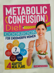Metabolic Confusion Diet Cookbook for Endomorph Women