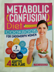 Metabolic Confusion Diet Cookbook for Endomorph Women