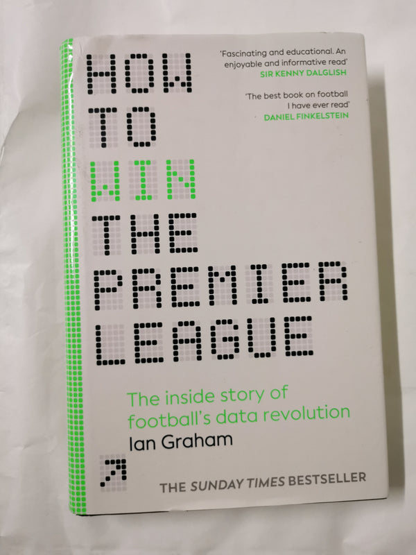 How to Win the Premier League: The Sunday Times Bestselling Inside Story