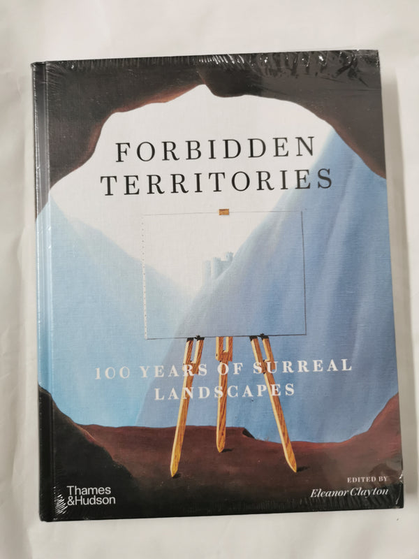 Forbidden Territories: 100 Years of Surreal Landscape