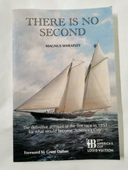 There is no Second: The definitive account of the first race in 1851