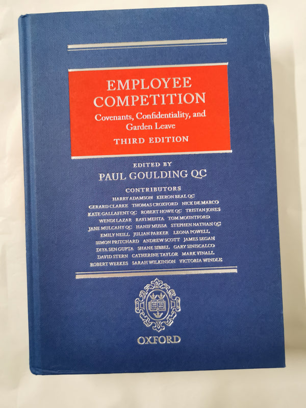 Employee Competition: Covenants, Confidentiality, and Garden Leave
