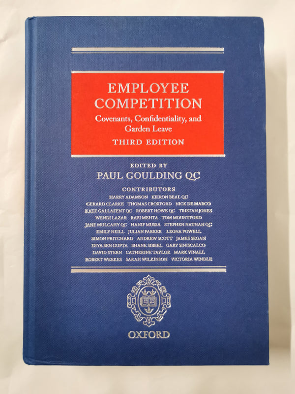 Employee Competition: Covenants, Confidentiality, and Garden Leave