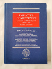 Employee Competition: Covenants, Confidentiality, and Garden Leave
