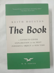 The Book: A Cover-to-Cover Exploration of the Most Powerful Object of Our Time