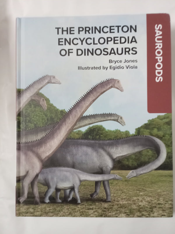 The Princeton Encyclopedia of Dinosaurs: Sauropods