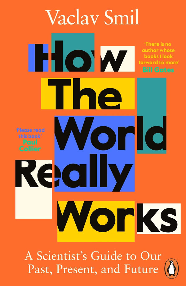 How the World Really Works: A Scientist’s Guide to Our Past, Present and Future by Vaclav Smil - used book at Perkology Books