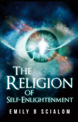 The Religion of Self-Enlightenment by Emily B. Scialom - used book at Perkology Books