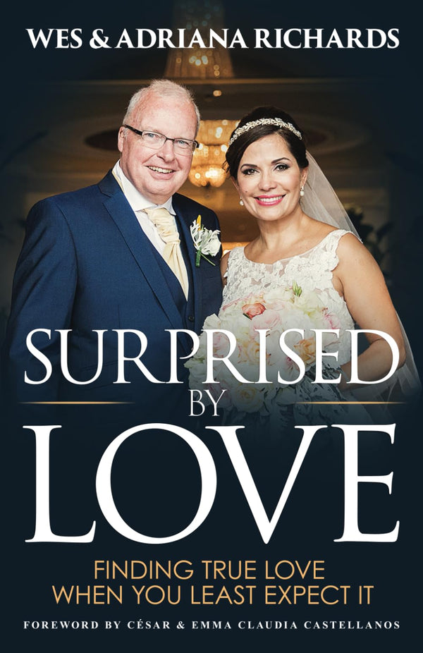 SURPRISED BY LOVE: Finding True Love When Your Least Expected by WES & ADRIANA RICHARDS - used book at Perkology Books