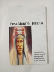 Post-Mortem Journal: Communications from Lawrence of Arabia through the mediumship of Jane Sherwood
