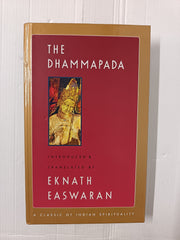 The Dhammapada: 3 (Easwaran's Classics of Indian Spirituality, 3)