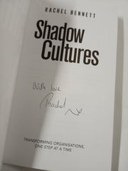 Shadow Cultures: Transforming Organisations, One Step at a Time