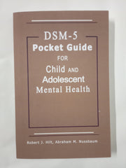 DSM-5 Pocket Guide for Child and Adolescent Mental Health 2015 Edition